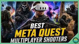 Best Meta Quest Multiplayer Shooters That Feel Like AAA Games (Battlefield, COD, Fortnite & more)