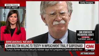 John Bolton says he is prepared to testify in Senate trial if subpoenaed