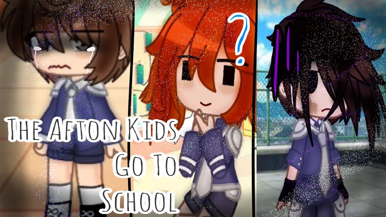 The Afton Kids Go To School | FNAF | - YouTube