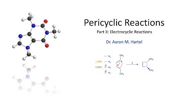 Organic Chemistry - Electrocyclic Reactions