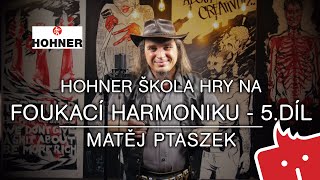 Jak na "bending" - Matěj Ptaszek & HOHNER Škola hry na foukací harmoniku #5