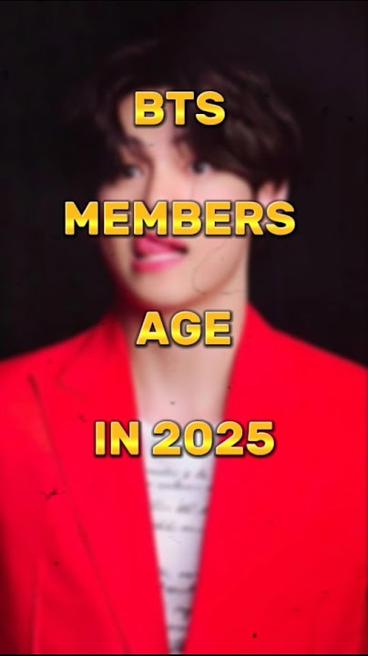 Bts Members Age in 2025? #btsmember #bts #top10 #age