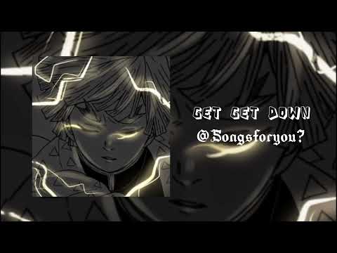 Get get down! Song / lyrics