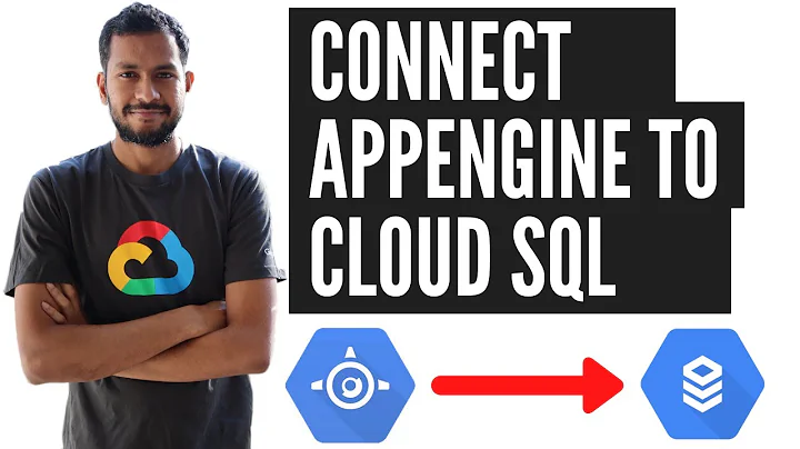 Connect to Cloud SQL from App Engine in Google Cloud