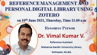 Webinar on Reference Management and Personal Digital Library using Zotero by Dr. Vimal Kumar V screenshot 5