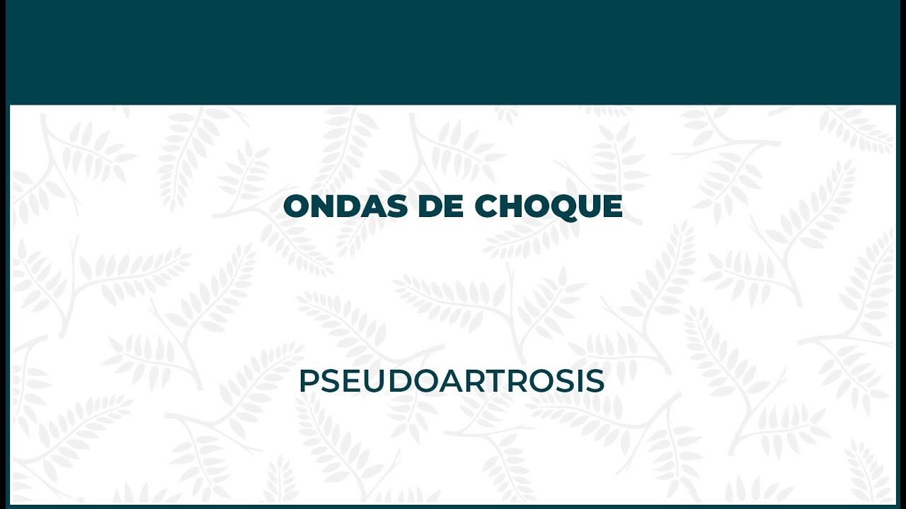 infantile systemic hyalinosis Pseudoartrosis. Ondas De Choque - FisioClinics Bilbao, Bilbo