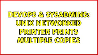 Famous DevOps & SysAdmins: Unix networked printer prints multiple copies (2 Solutions!!) Net Worth