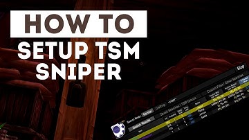 WoW - How To Setup Sniper ( TSM ) 7.2.3