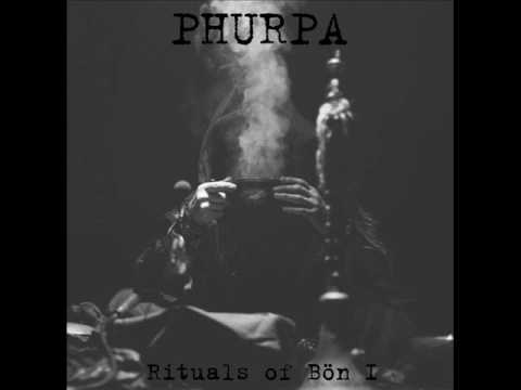 Phurpa — PHURPA 'Rituals of Bon I' (excerpt)