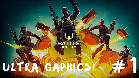 Battle Prime Online - Android / IOS Gameplay (Ultra Graphics) #1