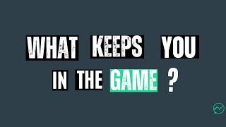 What Keeps You in the Game of Trading? by Chat With Traders 6,807 views 5 months ago 1 hour, 1 minute