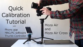 Quick calibration tutorial for Moza Air and Moza Aircross 3 axis gimbals