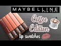 Maybelline COFFEE EDITION SuperStay Matte Ink Liquid Lipsticks: Lip Swatches & Review