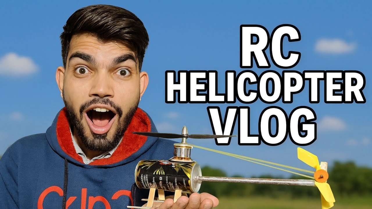 Homemade Rc Helicopter Vlog | Rc Helicopter Mein Aayi Sabse Badi Problem! 