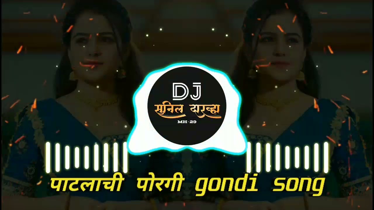   gondi Song  tapori mix  dj sunil darwha