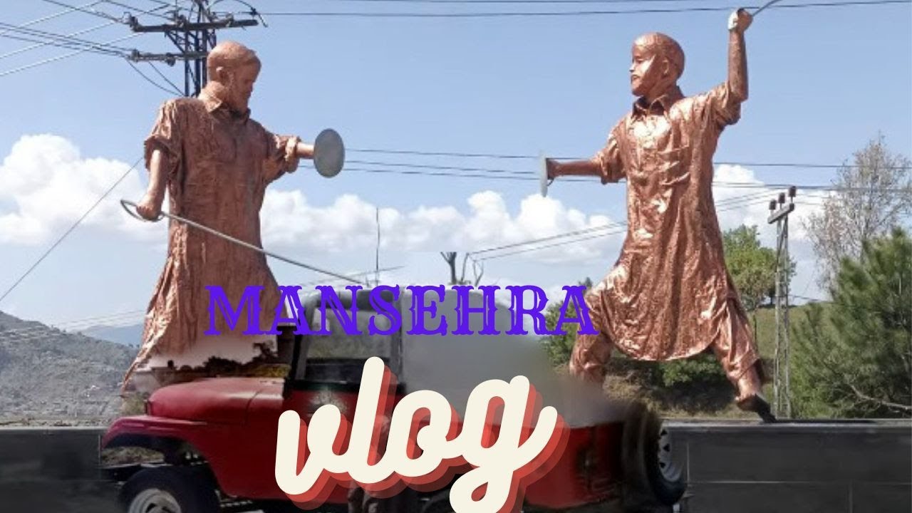 Mansehra city beauty explore by tayyab qureshi