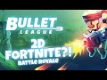 TERRARIA + FORTNITE COMBINED?! | Bullet League Gameplay