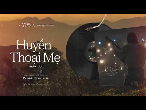 Video Huyền Thoại Mẹ (OST Em Và Trịnh) - Trần Lực (Official... - youtube