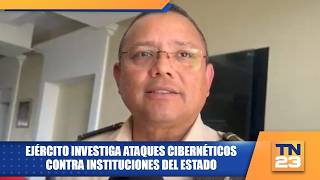 Ejército investiga ataques cibernéticos contra instituciones del Estado