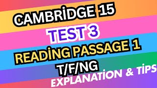 Cambridge 15 – Test 3, Reading Passage 1 (Q1–7) | TRUE, FALSE, NOT GIVEN – Full Explanation & Tips