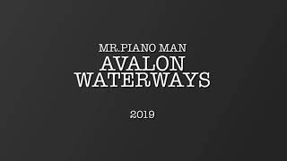 Avalon Waterways -Mr.Piano Man