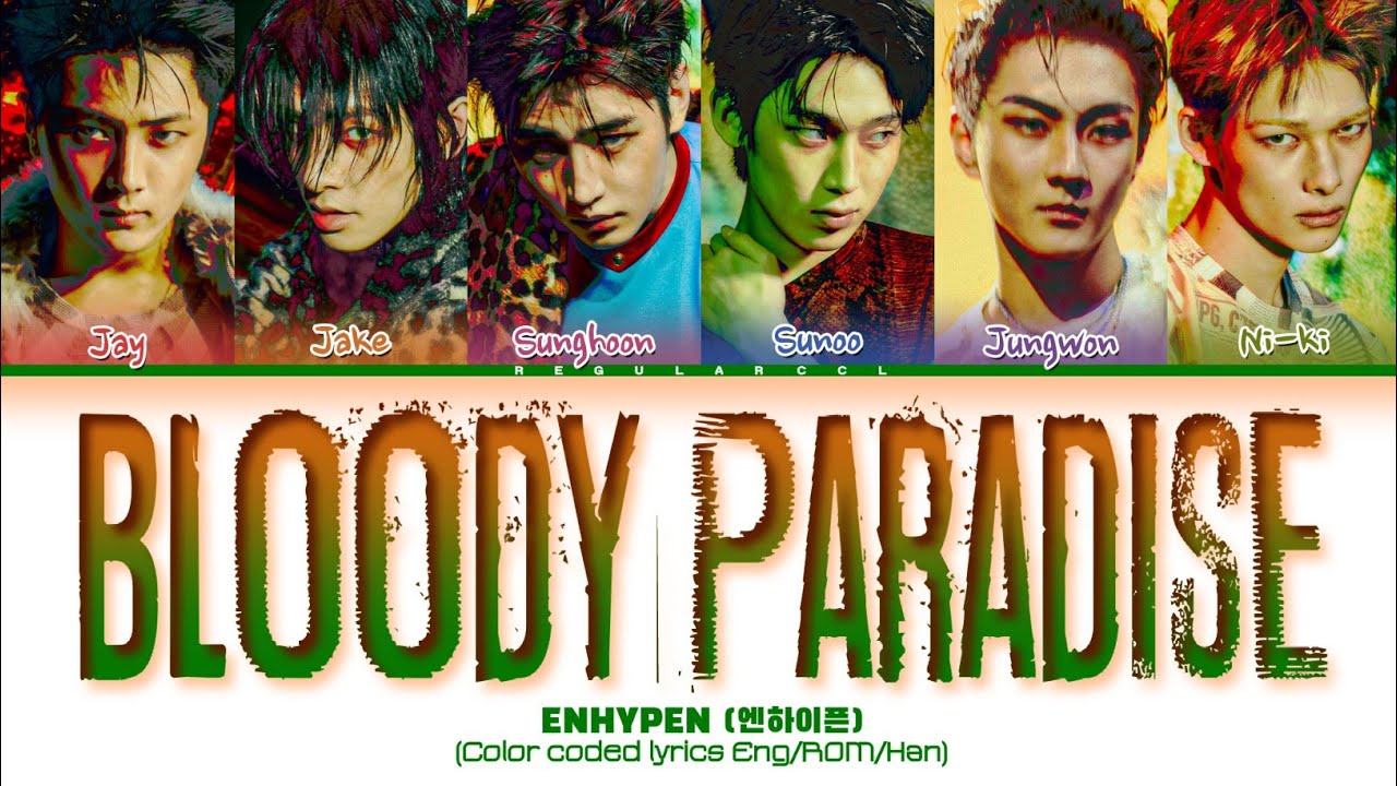Cover ENHYPEN 'Bloody Paradise' Lyrics (엔하이픈 'Bloody Paradise' 가사) (Color coded lyrics Eng/Rom/Han)