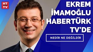 Ekrem İmamoğlu Kanal İstanbul için ne dedi? | Nedir Ne Değildir - 22 Nisan 2021