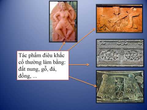 Mỹ thuật 2020 2021_Tuần 23_ Khối 5_Giới thiệu sơ lược Điêu khắc cổ Việt Nam