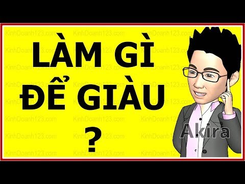 LÀM GÌ ĐỂ GIÀU: Những nghề dễ làm giàu - Buôn gì nhanh giàu nhất ? | Foci