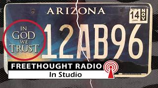 Is your license plate funding a Christian nationalist anti-LGBTQ group? | Freethought Radio