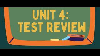 Unit 4: Test Review