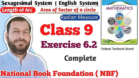 Class 9 exercise 6.2 NBF Maths Ex 6.2 national book foundation maths | Length of Arc Area of Sector