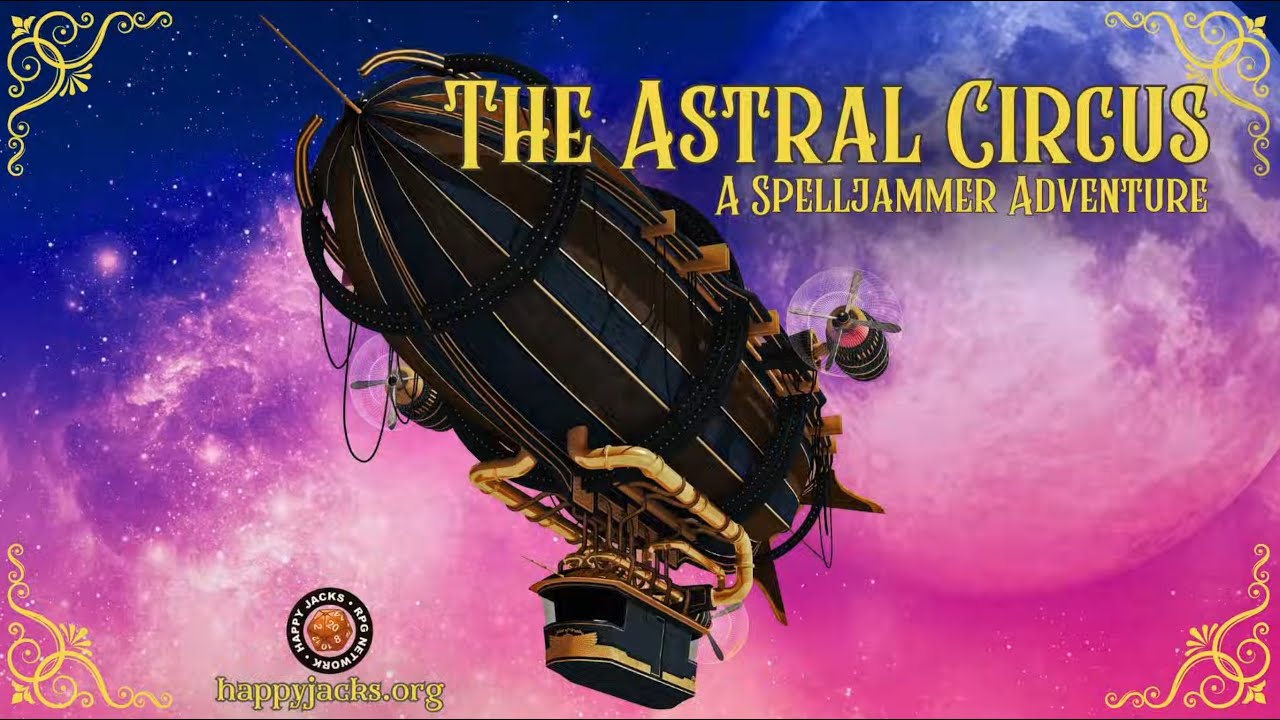 Session 38 Chest Friends | Astral Circus | Spelljammer D&D 5e, 2024