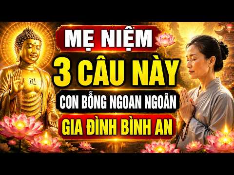 Mẹ Chỉ Niệm 3 Câu Mỗi Đêm, Con Dần Ngoan Ngoãn Khiến Cả Nhà Bất Ngờ