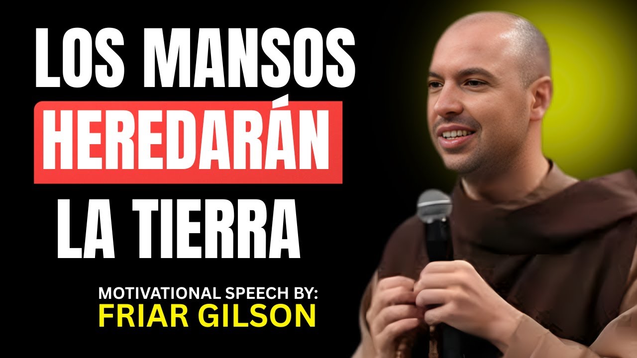 THE MEEK SHALL INHERIT THE EARTH | MOTIVATIONAL CHRISTIAN SPEECH BY FRIAR GILSON 2026