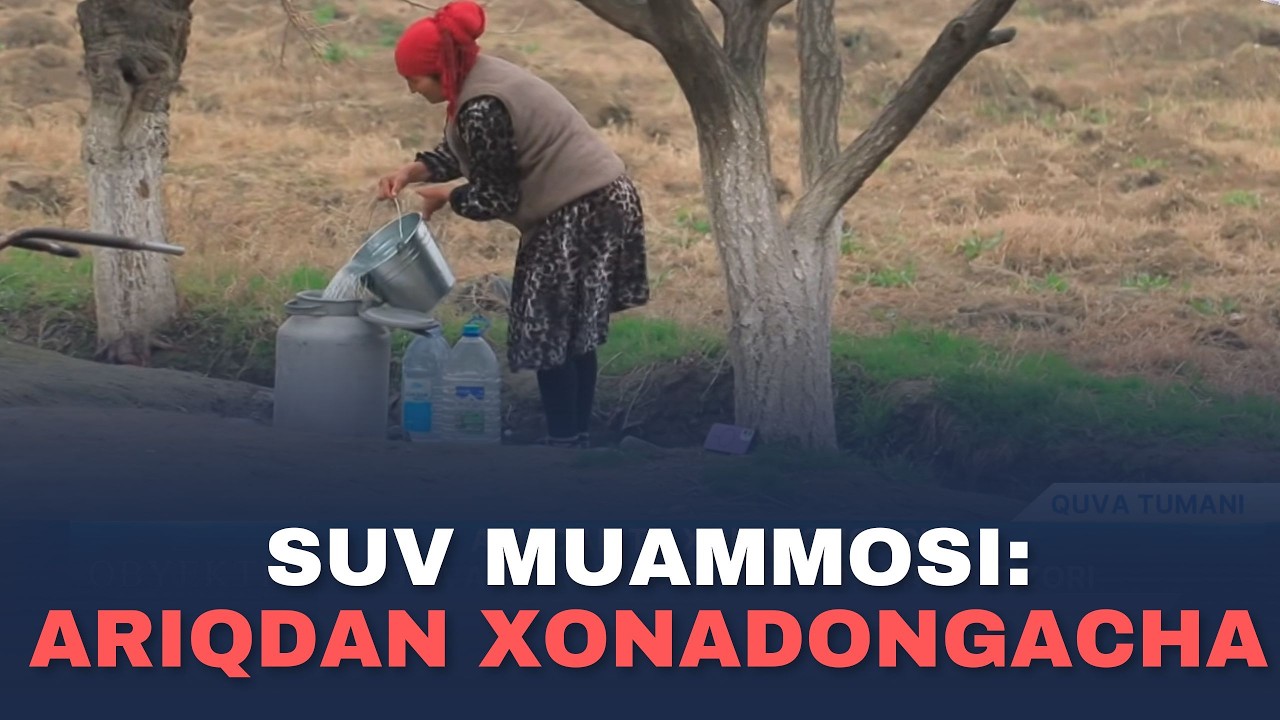 ARIQDAN TO XONADONGACHA: QUVA TUMANI AHOLISINING SUVGA BOʻLGANI INTIZORI