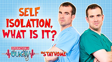 Self Isolation, What is it? | Coronavirus Question Time #StayHome | Operation Ouch