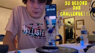 20 second dab challenge (GONE WRONG)