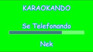 Karaoke Italiano  - Se Telefonando - Cover Nek  - Mina (testo) chords