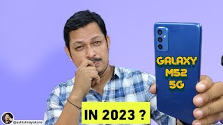 Samsung Galaxy M52 [5G] in 2023?