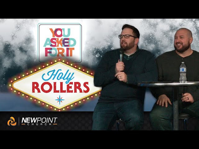 You Asked For It | Holy Rollers [ New Point Church ]