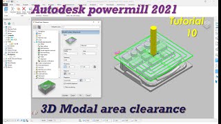 Autodesk PowerMill 2021 - Model Area Clearance - Roughing Toolpath - Tutorial