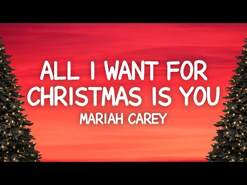 Mariah Carey - All I Want For Christmas Is You (Lyrics)