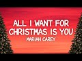 Mariah Carey - All I Want For Christmas Is You (Lyrics)