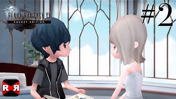 FINAL FANTASY XV POCKET EDITION - Longwythe Rest Area - Walkthrough Gameplay Part 2