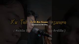 Ku Tak Akan Bersuara #shorts #lyrics #music