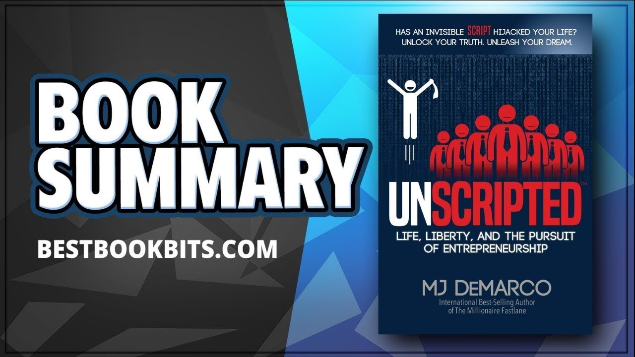 Unscripted(book summary)Breaking Free to Build Wealth and Control Your