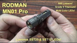 RODMAN MN01 PRO Titanium EDC Key Chian Flashlight Review! (600 Lumens, Multi Color LEDs, Tail Tool!)