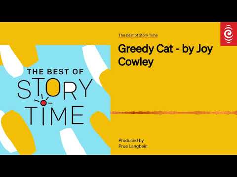 Greedy Cat - by Joy Cowley | Best of Storytime RNZ
