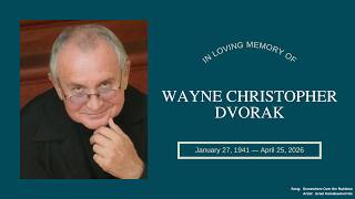 Wayne Dvorak Memorial Slideshow